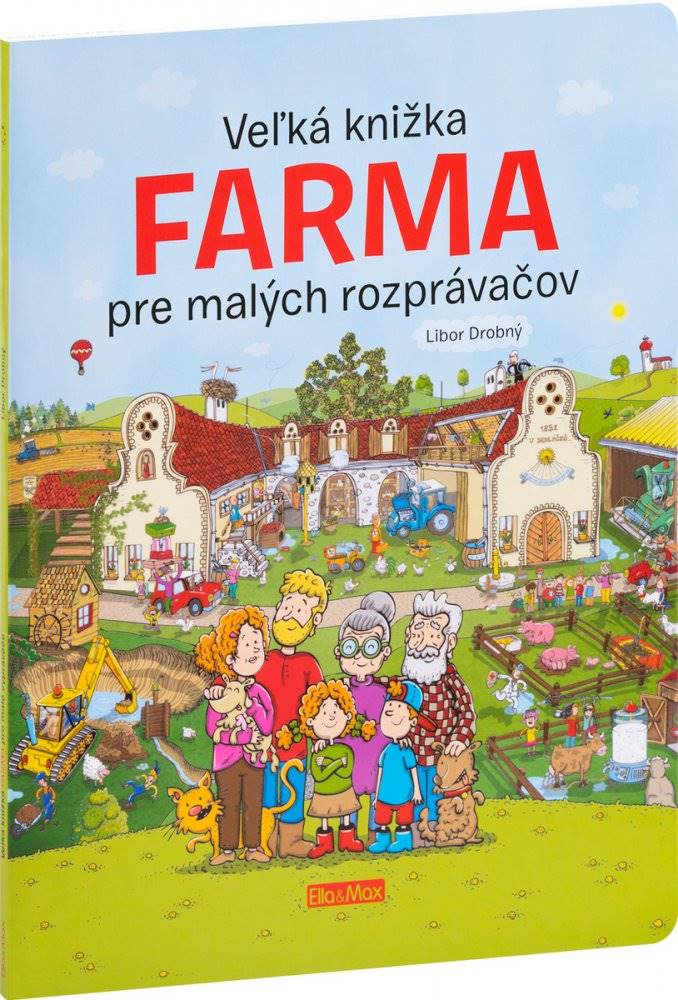 ELLA & MAX ELLA AND MAX VELKA KNIZKA FARMA PRE MALYCH ROZPRAVACOV, značky ELLA & MAX